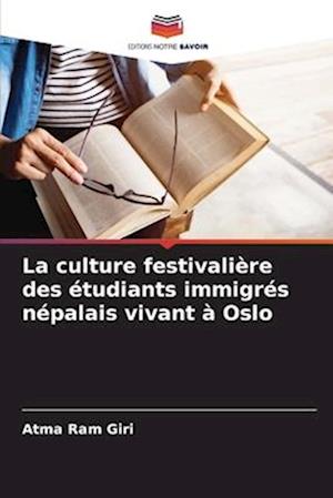 La culture festivalière des étudiants immigrés népalais vivant à Oslo