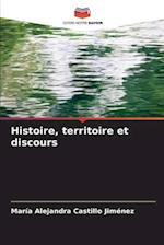 Histoire, territoire et discours