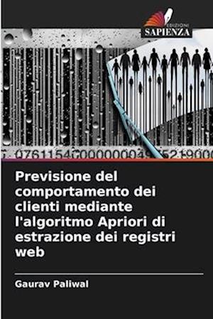 Previsione del comportamento dei clienti mediante l'algoritmo Apriori di estrazione dei registri web