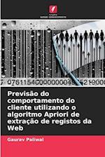 Previsão do comportamento do cliente utilizando o algoritmo Apriori de extração de registos da Web