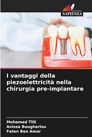 I vantaggi della piezoelettricità nella chirurgia pre-implantare