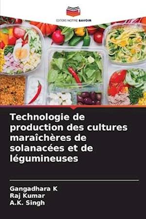 Technologie de production des cultures maraîchères de solanacées et de légumineuses