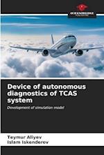 Device of autonomous diagnostics of TCAS system