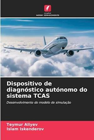 Dispositivo de diagnóstico autónomo do sistema TCAS