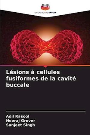 Lésions à cellules fusiformes de la cavité buccale