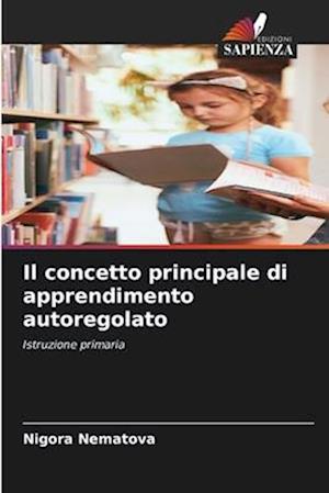 Il concetto principale di apprendimento autoregolato