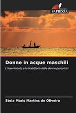 Donne in acque maschili