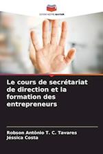 Le cours de secrétariat de direction et la formation des entrepreneurs