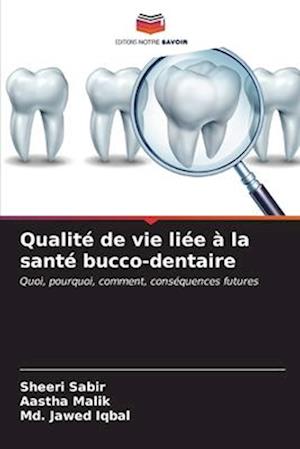 Qualité de vie liée à la santé bucco-dentaire