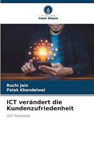 ICT verändert die Kundenzufriedenheit