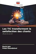 Les TIC transforment la satisfaction des clients