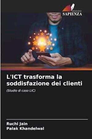 L'ICT trasforma la soddisfazione dei clienti