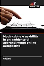 Motivazione e usabilità in un ambiente di apprendimento online autogestito