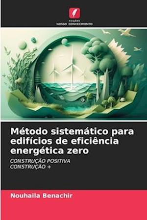 Método sistemático para edifícios de eficiência energética zero