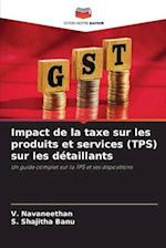 Impact de la taxe sur les produits et services (TPS) sur les détaillants