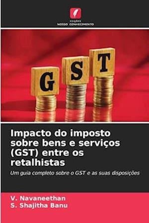 Impacto do imposto sobre bens e serviços (GST) entre os retalhistas