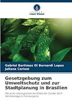 Gesetzgebung zum Umweltschutz und zur Stadtplanung in Brasilien