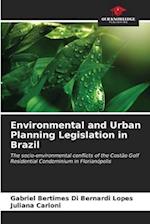 Environmental and Urban Planning Legislation in Brazil