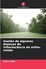 Gestão de algumas doenças da inflorescência do milho-miúdo