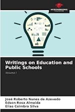 Writings on Education and Public Schools