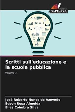 Scritti sull'educazione e la scuola pubblica