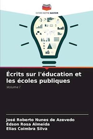 Écrits sur l'éducation et les écoles publiques