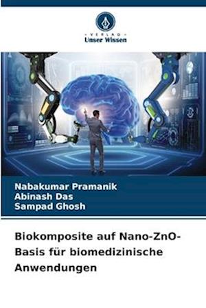 Biokomposite auf Nano-ZnO-Basis für biomedizinische Anwendungen