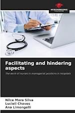 Facilitating and hindering aspects