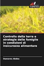 Controllo della terra e strategie delle famiglie in condizioni di insicurezza alimentare