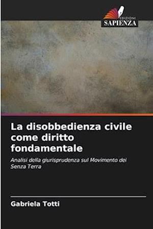 La disobbedienza civile come diritto fondamentale