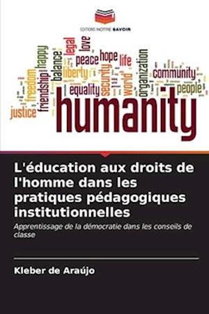 L'éducation aux droits de l'homme dans les pratiques pédagogiques institutionnelles