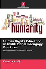 Human Rights Education in Institutional Pedagogy Practices