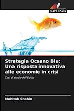 Strategia Oceano Blu: Una risposta innovativa alle economie in crisi