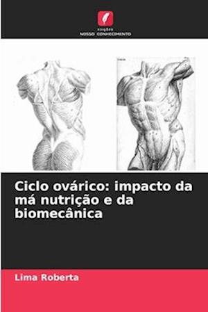 Ciclo ovárico: impacto da má nutrição e da biomecânica