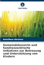 Gemeindebasierte und familienzentrierte Initiativen zur Betreuung und Unterstützung von Kindern