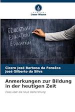 Anmerkungen zur Bildung in der heutigen Zeit