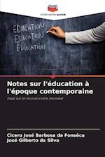 Notes sur l'éducation à l'époque contemporaine