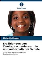 Erzählungen von Zweitsprachenlernern in und außerhalb der Schule