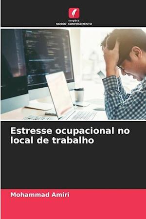 Estresse ocupacional no local de trabalho