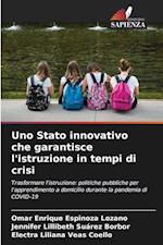 Uno Stato innovativo che garantisce l'istruzione in tempi di crisi