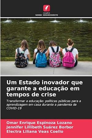 Um Estado inovador que garante a educação em tempos de crise