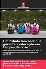 Um Estado inovador que garante a educação em tempos de crise