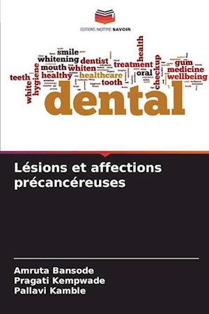 Lésions et affections précancéreuses