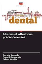 Lésions et affections précancéreuses