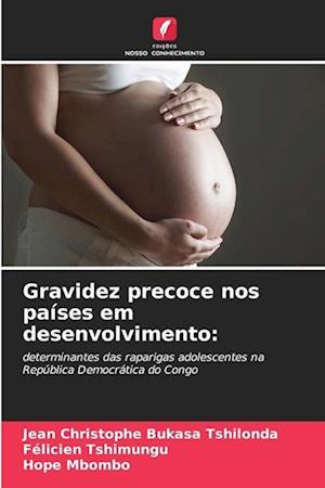 Gravidez precoce nos países em desenvolvimento: