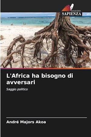 L'Africa ha bisogno di avversari