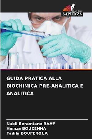 GUIDA PRATICA ALLA BIOCHIMICA PRE-ANALITICA E ANALITICA