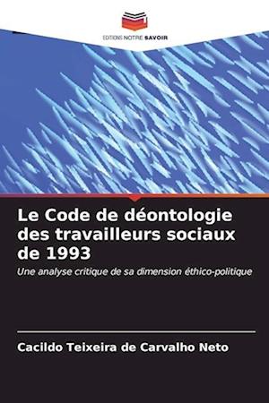 Le Code de déontologie des travailleurs sociaux de 1993