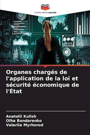 Organes chargés de l'application de la loi et sécurité économique de l'État