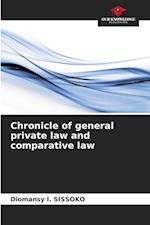 Chronicle of general private law and comparative law